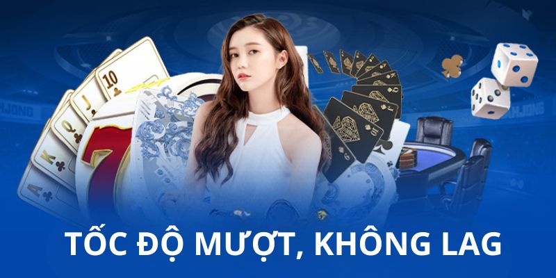 Sảnh được thiết kế mượt mà, tốc độ truy cập siêu nhanh